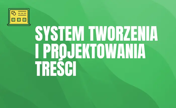 System tworzenia i planowania treści