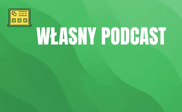 Własny podcast