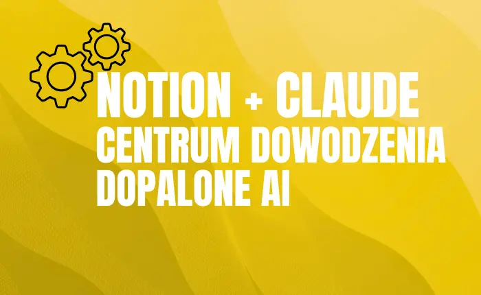 NOTION + CLAUDE Centrum dowodzenia dopalone AI