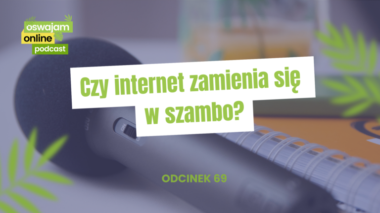 czy internet zmienia sie w szambo